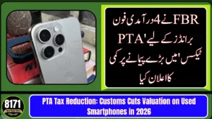 PTA Tax Reduction: Customs Cuts Valuation on Used Smartphones in 2026