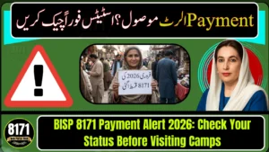 BISP 8171 Payment Alert 2026: Check Your Status Before Visiting Camps